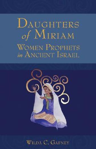 daughters of miriam,women prophets in ancient israel