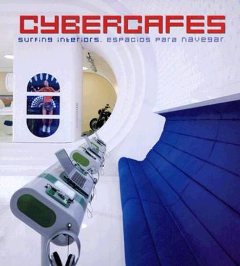 cybercafes.surfing interiors. (in Spanish)