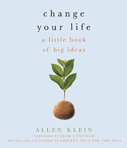 change your life!,a little book of big ideas