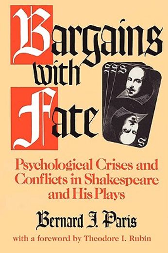 bargains with fate,psychological crisis and conflicts in shakespeare and his plays