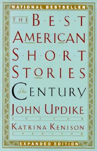 The Best American Short Stories of the Century (en Inglés)