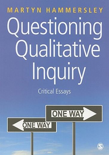 questioning qualitative inquiry,critical essays