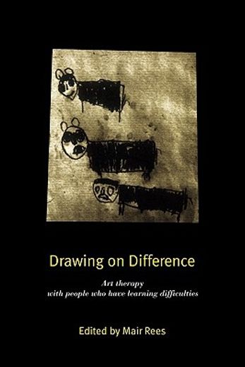 drawing on difference,art therapy with people who have learning difficulties