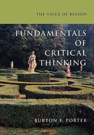 the voice of reason,fundamentals of critical thinking
