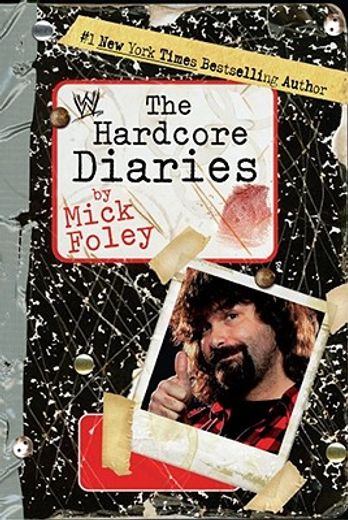 the hardcore diaries (en Inglés)