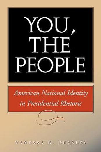 you, the people,american national identity in presidential rhetoric