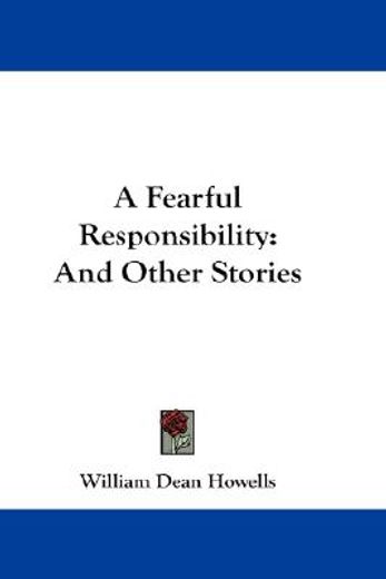 a fearful responsibility,and other stories