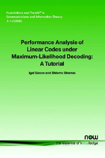performance analysis of linear codes under maximum-likelihood decoding,a tutorial