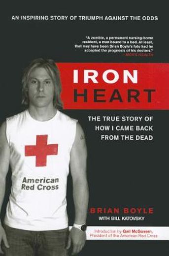 iron heart,the true story of how i came back from the dead
