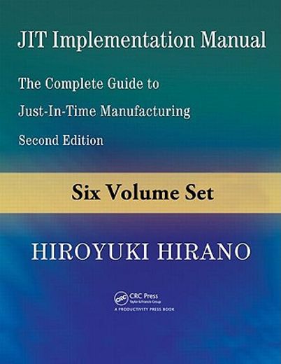 JIT Implementation Manual, 6-Volume Set: The Complete Guide to Just-In-Time Manufacturing (en Inglés)