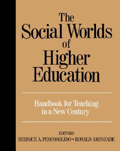 the social worlds of higher education,handbook for teaching in a new century