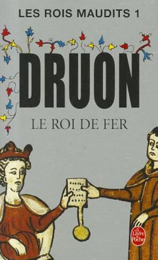 Le Roi de Fer (Les Rois Maudits, Tome 1) (in French)