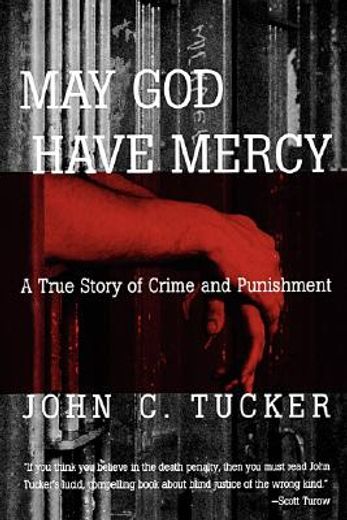 may god have mercy,a true story of crime and punishment (en Inglés)
