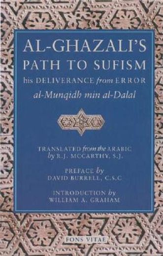 al-ghazali´s path to sufism,his deliverance from error (en Inglés)