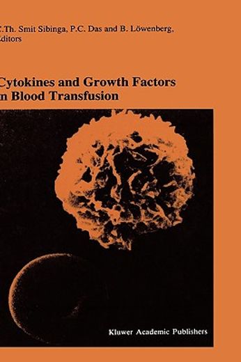 cytokines and growth factors in blood transfusion (en Inglés)