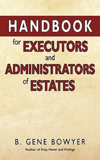 handbook for executors and administrators of estates (en Inglés)