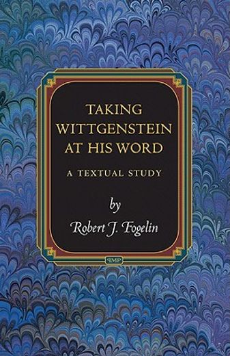 taking wittgenstein at his word,a textual study