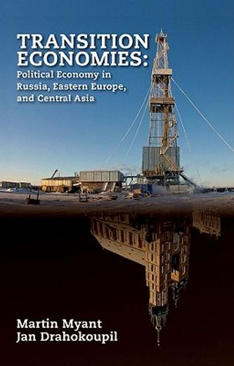 transition economies,political economy in russia, eastern europe, and central asia