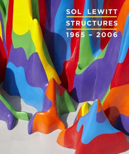 sol lewitt,structures, 1965-2005 (en Inglés)