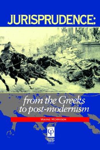 jurisprudence,from the greeks to post-modernism