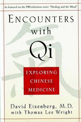 encounters with qi,exploring chinese medicine (en Inglés)