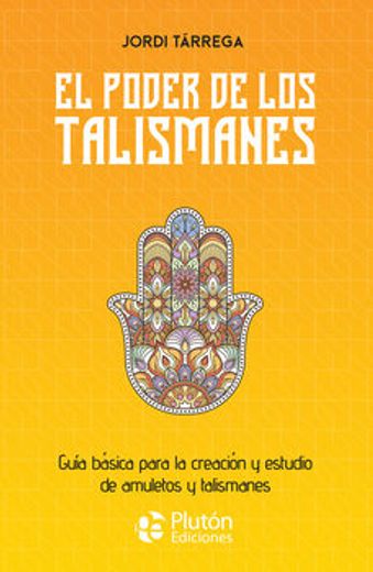 El poder de los talismanes (in Spanish)