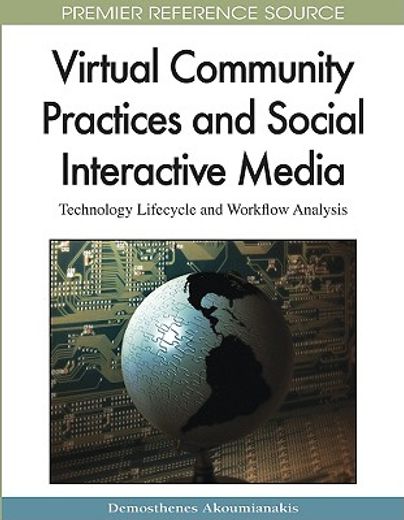 virtual community practices and social interactive media,technology lifecycle and workflow analysis