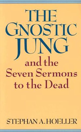 the gnostic jung and the seven sermons to the dead (in English)