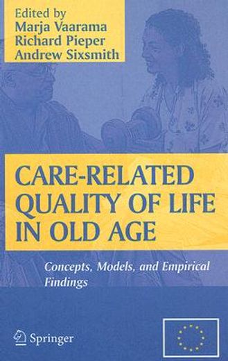 care-related quality of life in old age,concepts, models and empirical findings