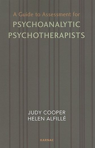 a guide to assessment for psychoanalytic psychotherapists