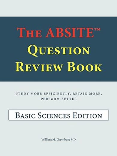 the absite™ question review book,basic sciences edition