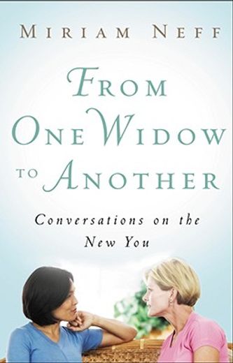 from one widow to another,conversations on the new you (en Inglés)