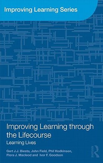 improving learning through the lifecourse,learning lives