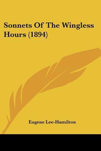 sonnets of the wingless hours