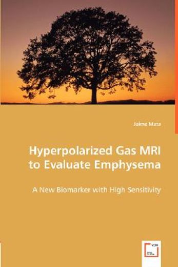 hyperpolarized gas mri to evaluate emphysema