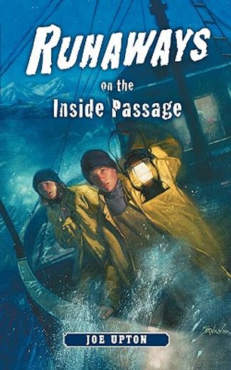 runaways on the inside passage (en Inglés)