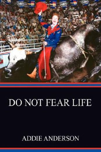 do not fear life