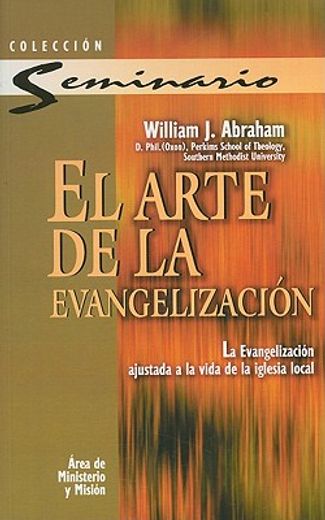el arte de la evangelizacion/ the art of evangelization