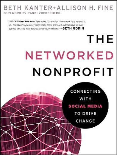 the networked nonprofit,connecting with social media to drive change