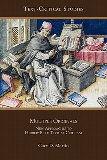 multiple originals,new approaches to hebrew bible textual criticism