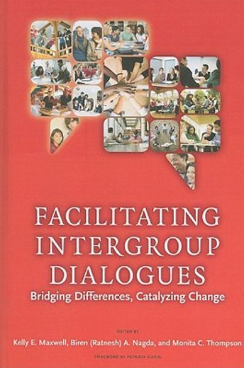 intergroup dialogue facilitation,bridging differences, catalyzing change