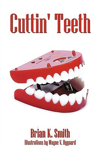 cuttin´ teeth