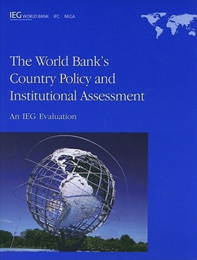 the world bank´s country policy and institutional assessment,an ieg evaluation