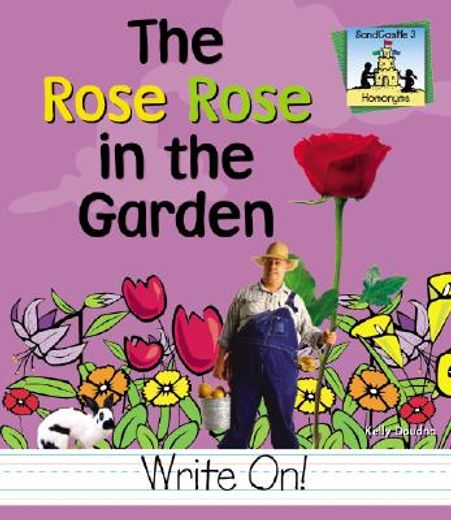 the rose rose in the garden (en Inglés)