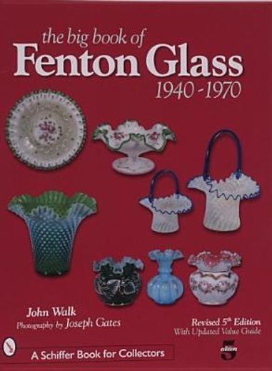 the big book of fenton glass, 1940-1970