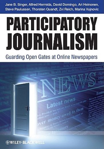 participatory journalism,guarding open gates at online newspapers
