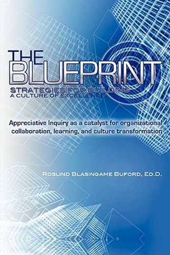 the blueprint,strategies for building a culture of excellence