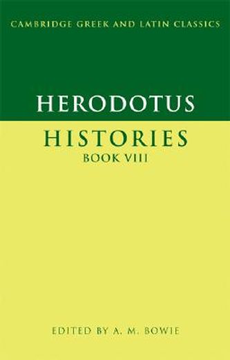 Herodotus: Histories Book Viii (Cambridge Greek and Latin Classics) (en Inglés)