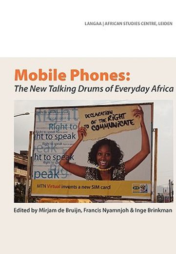 mobile phones,the new talking drums of everyday africa
