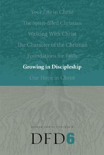 growing in discipleship (en Inglés)
